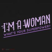 I'm A Woman What's Your Superpower Women's Hoodie thumb 2