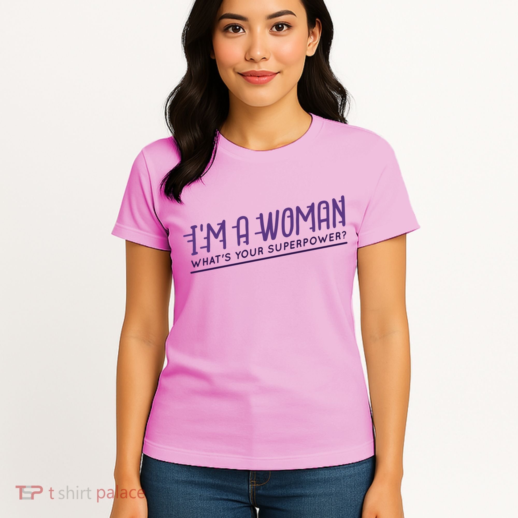 I'm A Woman What's Your Superpower Women's T-Shirt