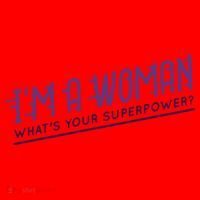 I'm A Woman What's Your Superpower Santa Hat thumb 1