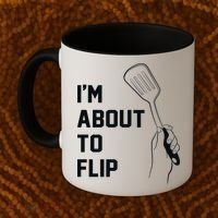 I'm About To Flip Coffee Mug thumb 2
