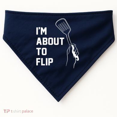 I'm About To Flip USA-Made Doggie Bandana