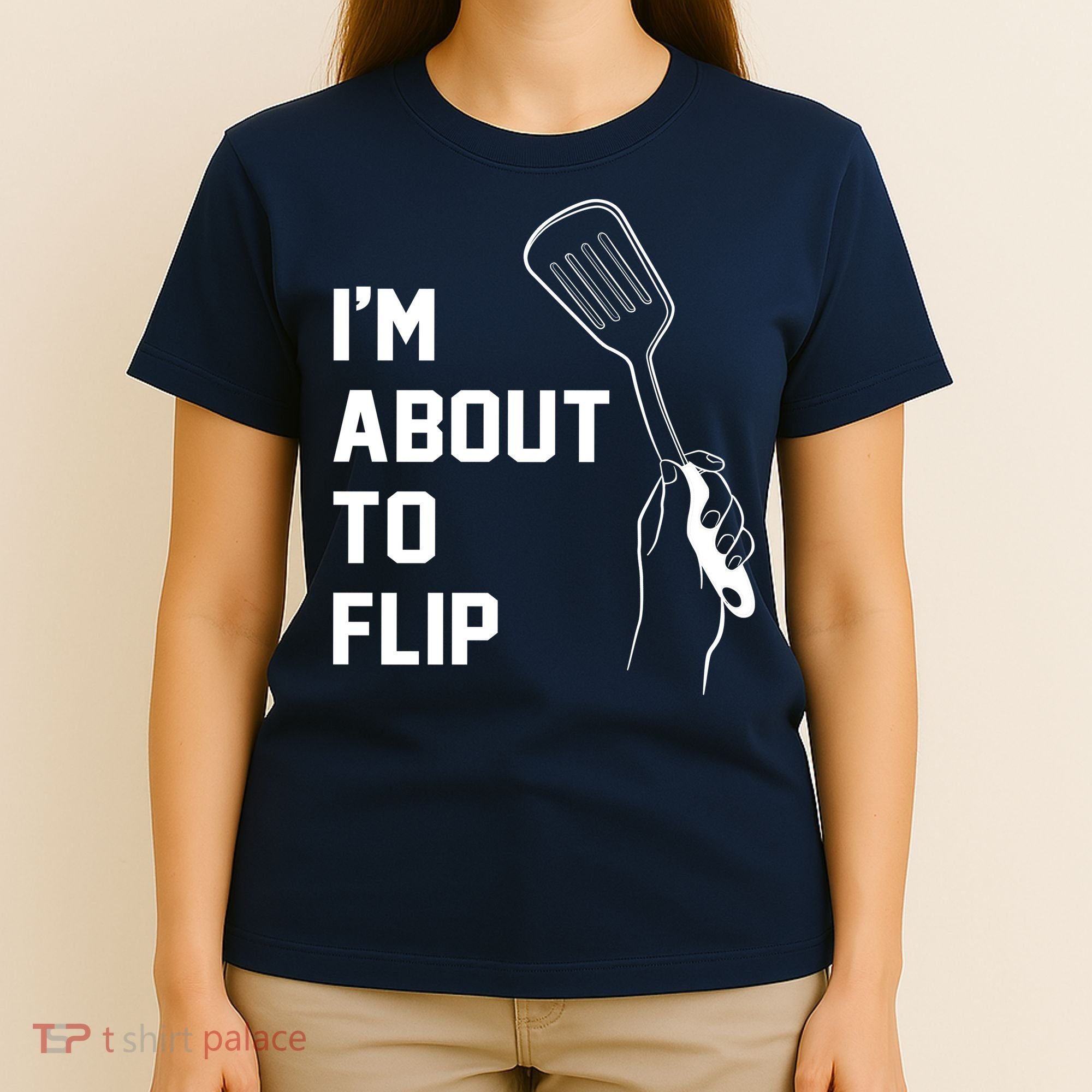 I'm About To Flip T-Shirt