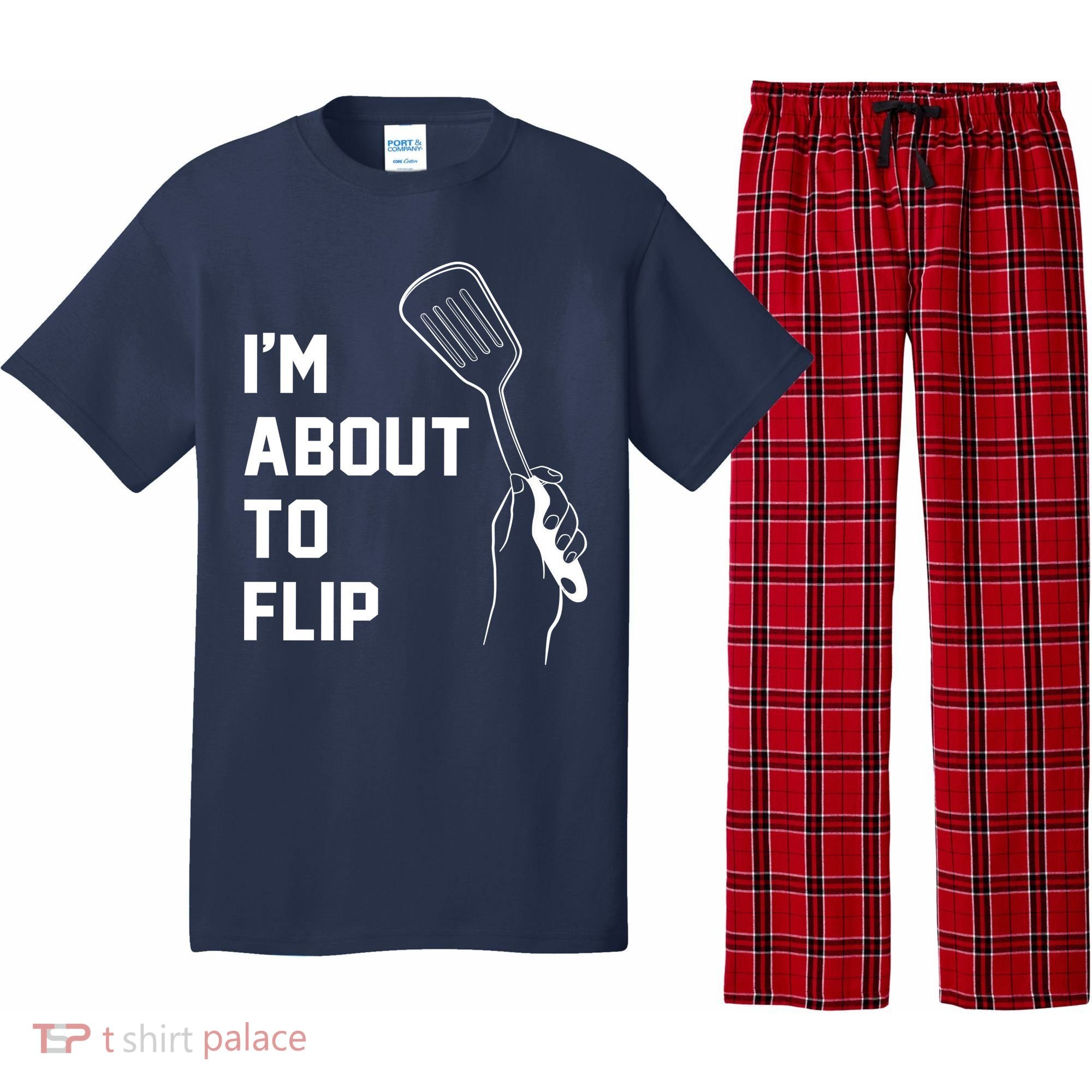 I'm About To Flip Pajama Set