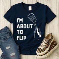 I'm About To Flip Women's T-Shirt thumb 3