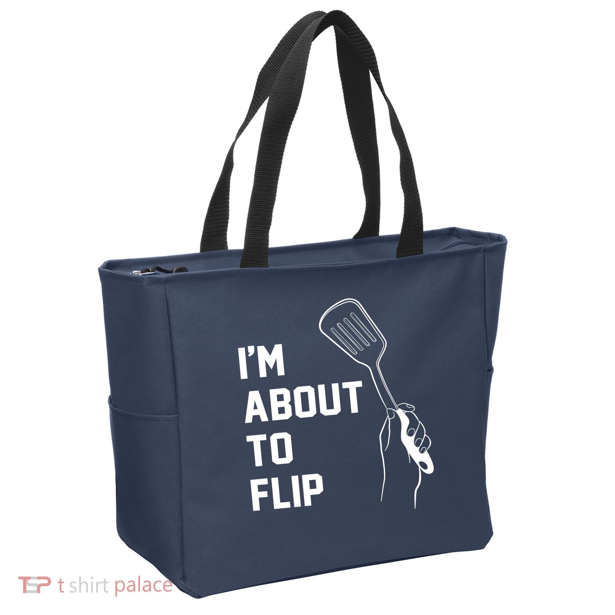 I'm About To Flip Tote Bag