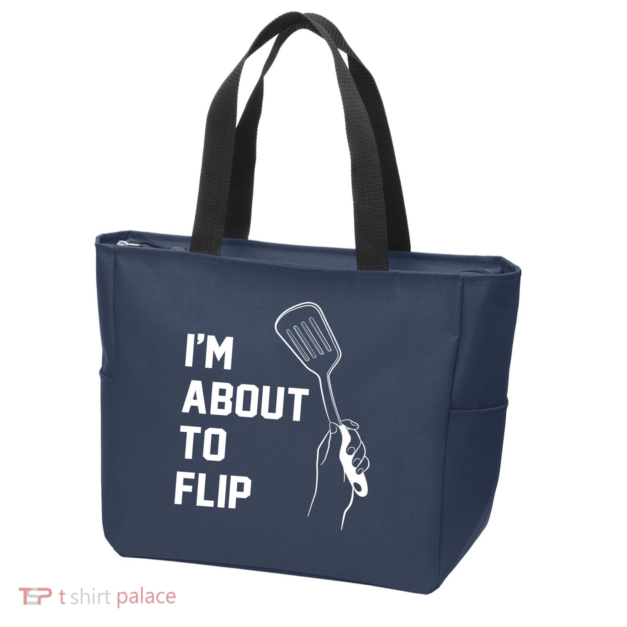 I'm About To Flip Tote Bag