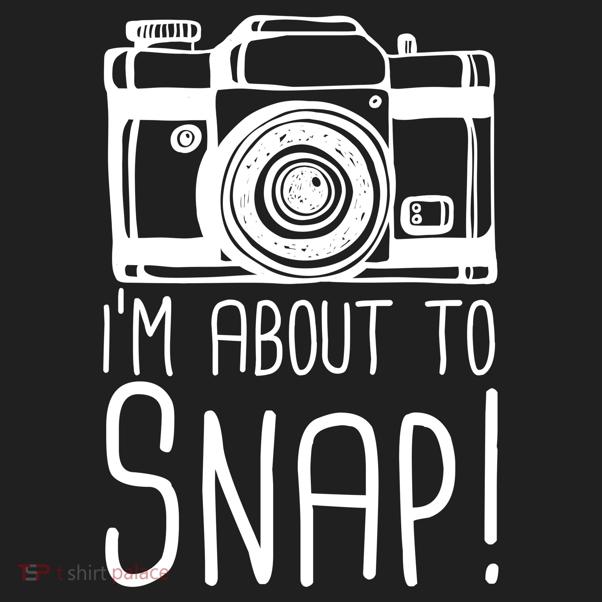 I'm About to Snap Funny Photographer Camera Women's Sweatshirt