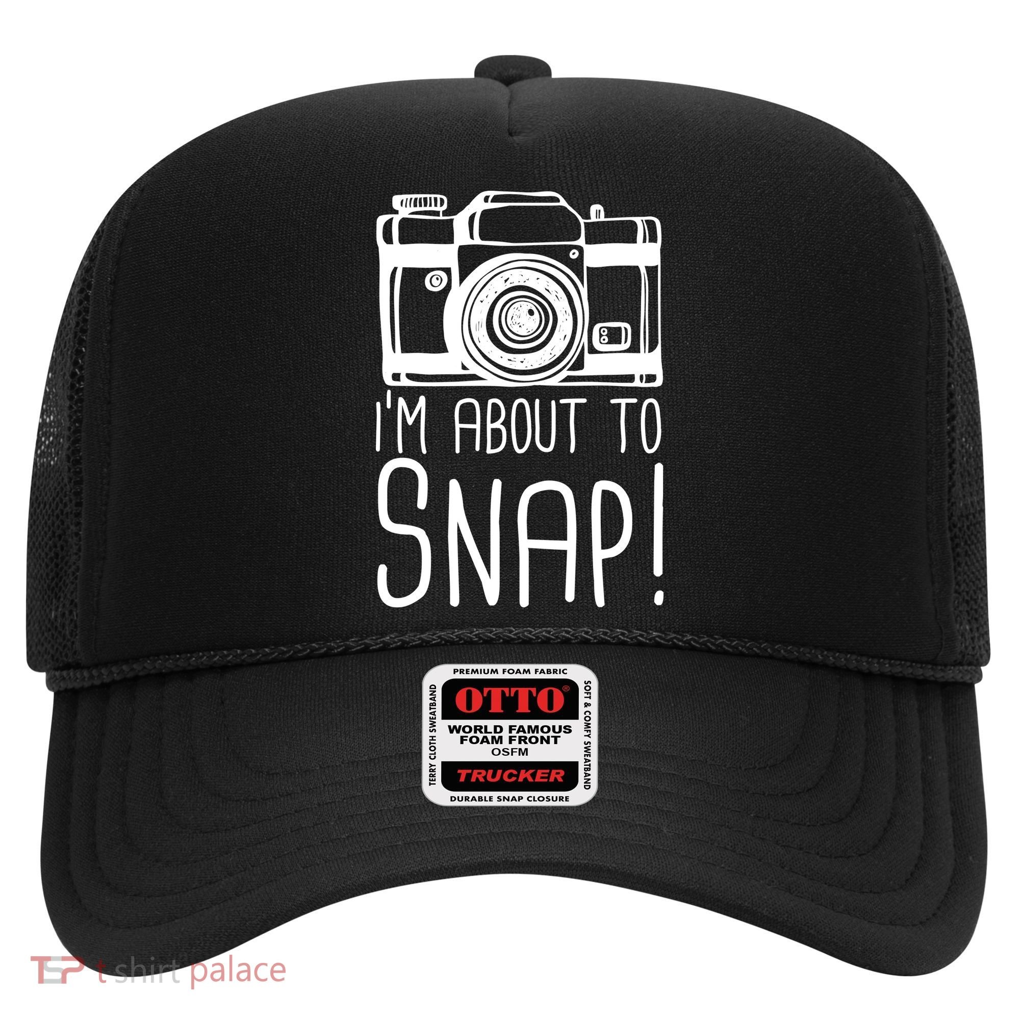 I'm About to Snap Funny Photographer Camera Hat