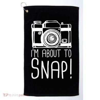 I'm About to Snap Funny Photographer Camera Golf Towel