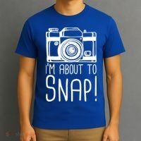 I'm About to Snap Funny Photographer Camera T-Shirt thumb 3