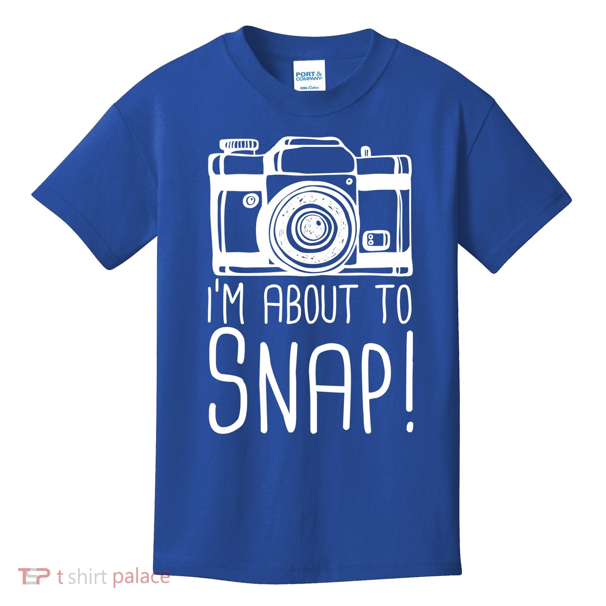 I'm About to Snap Funny Photographer Camera Kids T-Shirt