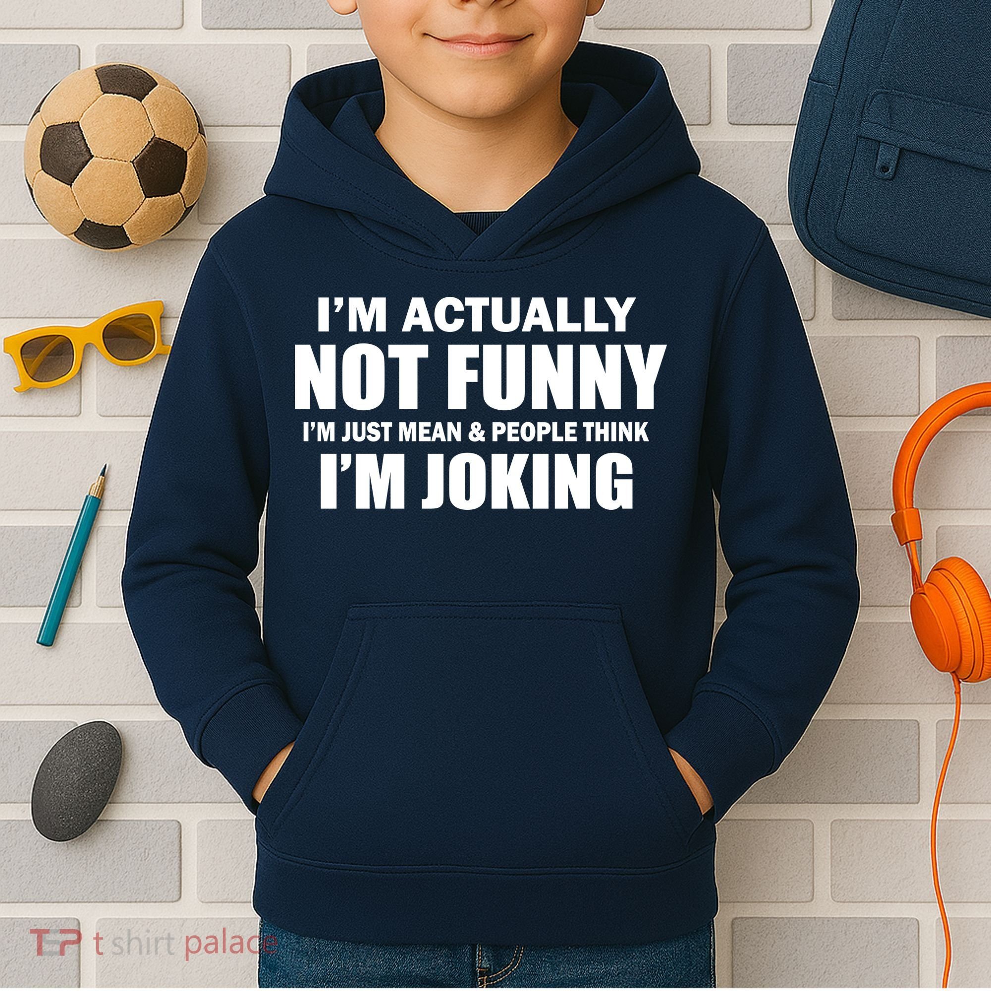 I'm Actually Not Funny I'm Just Really Mean Kids Hoodie