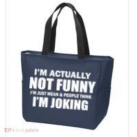 I'm Actually Not Funny I'm Just Really Mean Tote Bag thumb 3