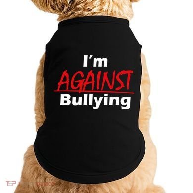 I'm Against Bulling Doggie Tank