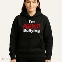 I'm Against Bulling Hoodie thumb 5