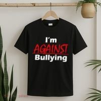 I'm Against Bulling T-Shirt thumb 2