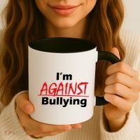 I'm Against Bulling Coffee Mug thumb 3