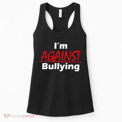 I'm Against Bulling Women's Tank Top