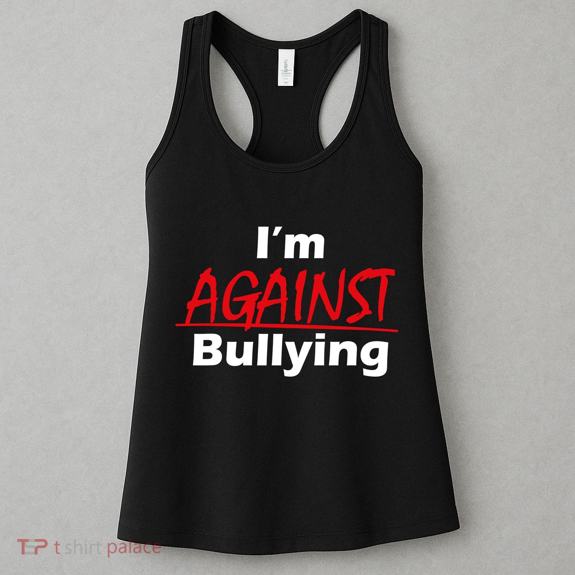 I'm Against Bulling Women's Tank Top