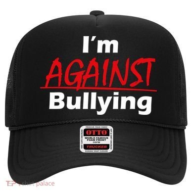 I'm Against Bulling Hat