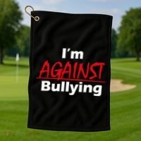 I'm Against Bulling Golf Towel thumb 1