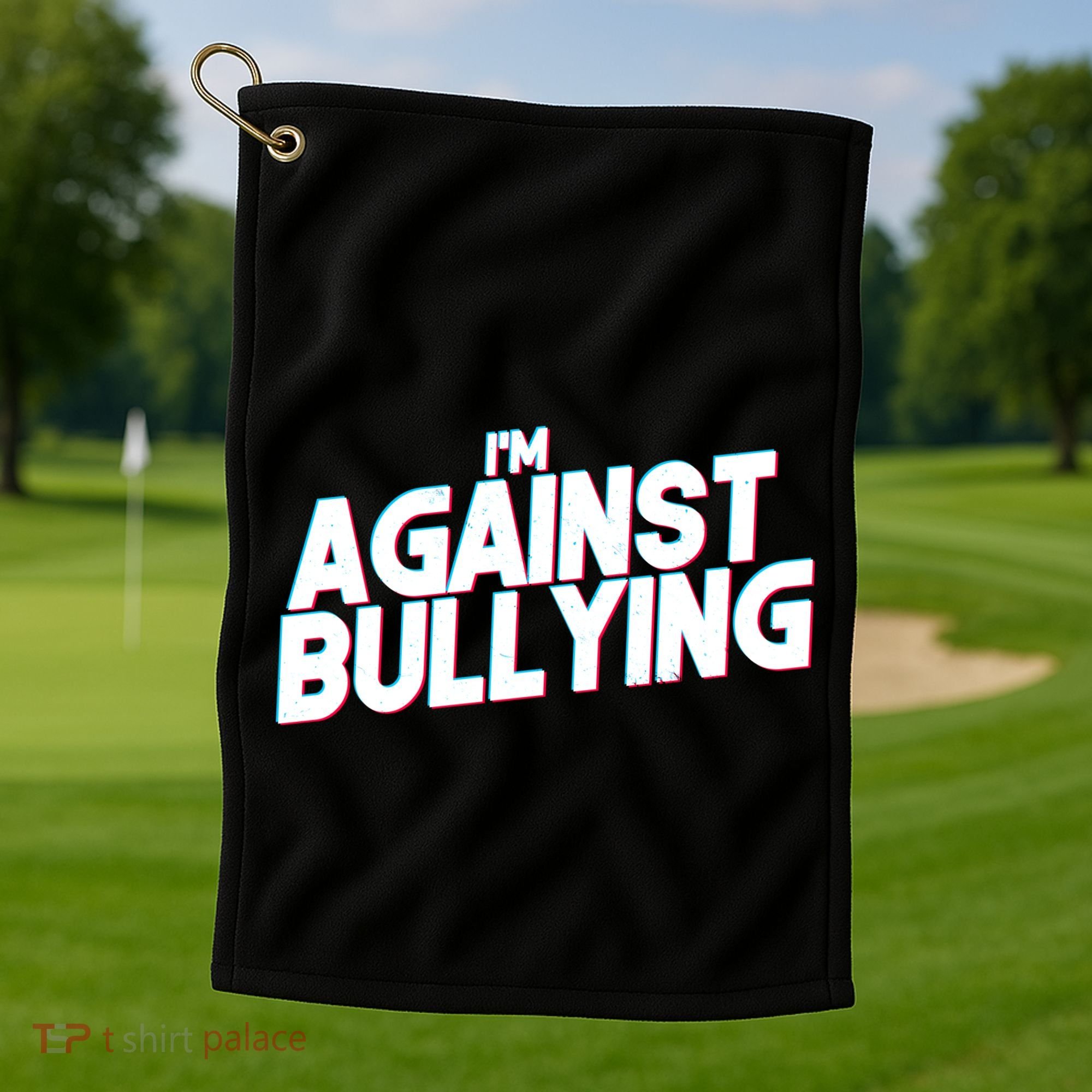 I'm Against Bullying Spirit Day Golf Towel