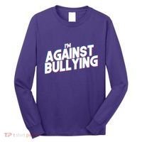 I'm Against Bullying Spirit Day Long Sleeve Shirt thumb 0