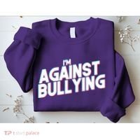 I'm Against Bullying Spirit Day Sweatshirt thumb 2
