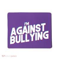 I'm Against Bullying Spirit Day Mousepad thumb 0