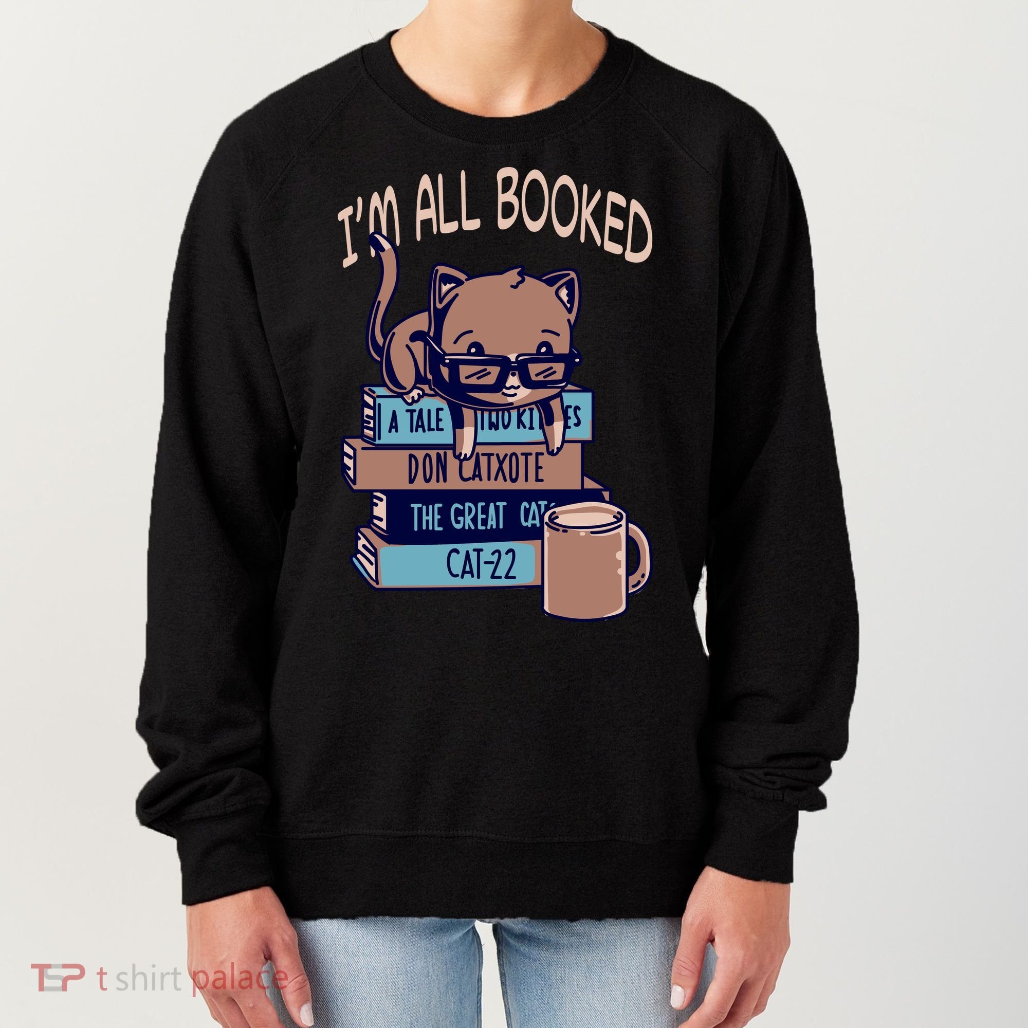 I'm All Booked Women's Sweatshirt