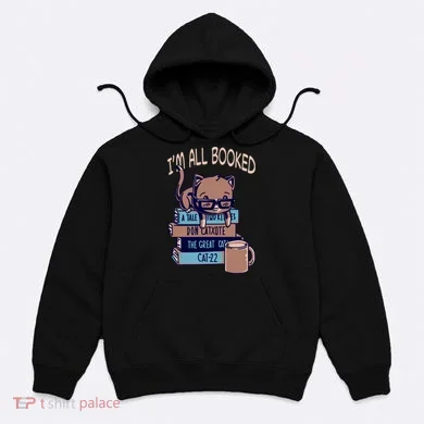 I'm All Booked Hoodie