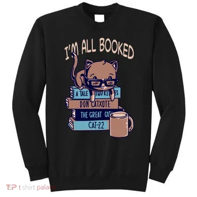 I'm All Booked Sweatshirt