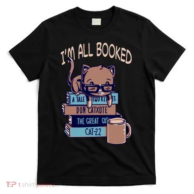 I'm All Booked T-Shirt