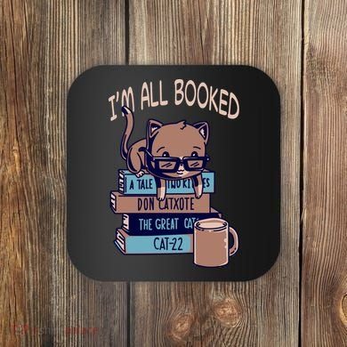 I'm All Booked Coaster