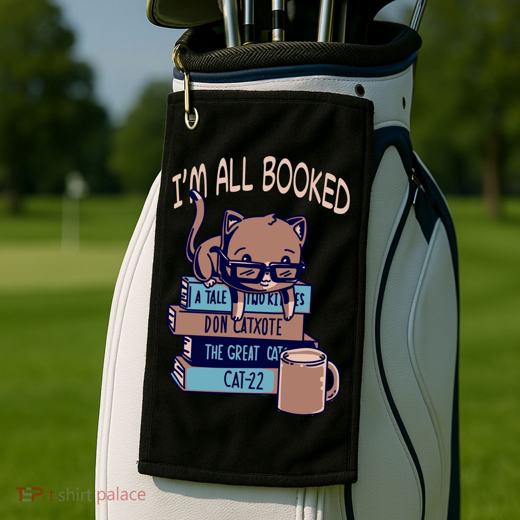 I'm All Booked Golf Towel