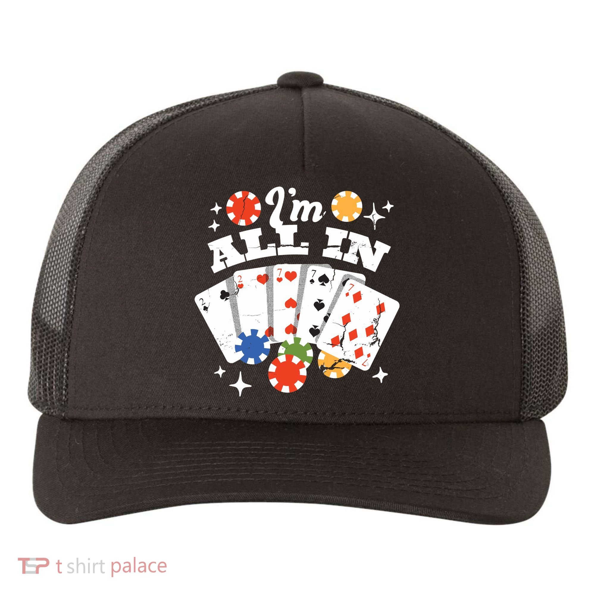 I'm All In Poker Cards Yupoong Adult 5-Panel Trucker Hat