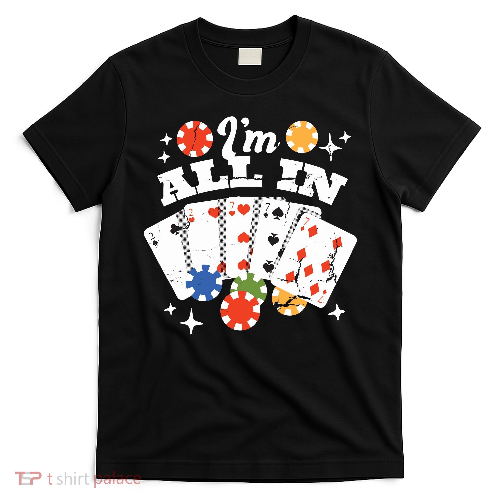 I'm All In Poker Cards T-Shirt