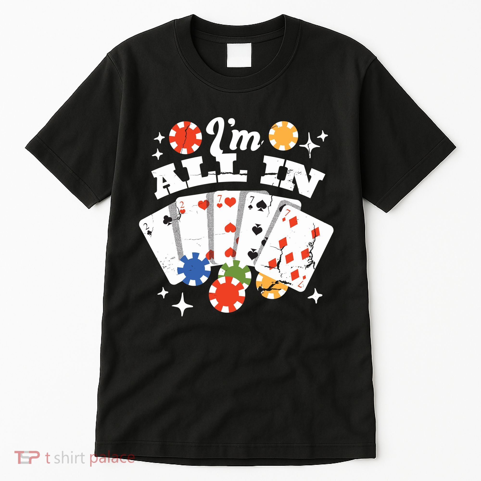 I'm All In Poker Cards Tall T-Shirt