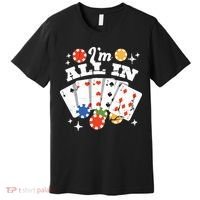 I'm All In Poker Cards Premium T-Shirt thumb 0
