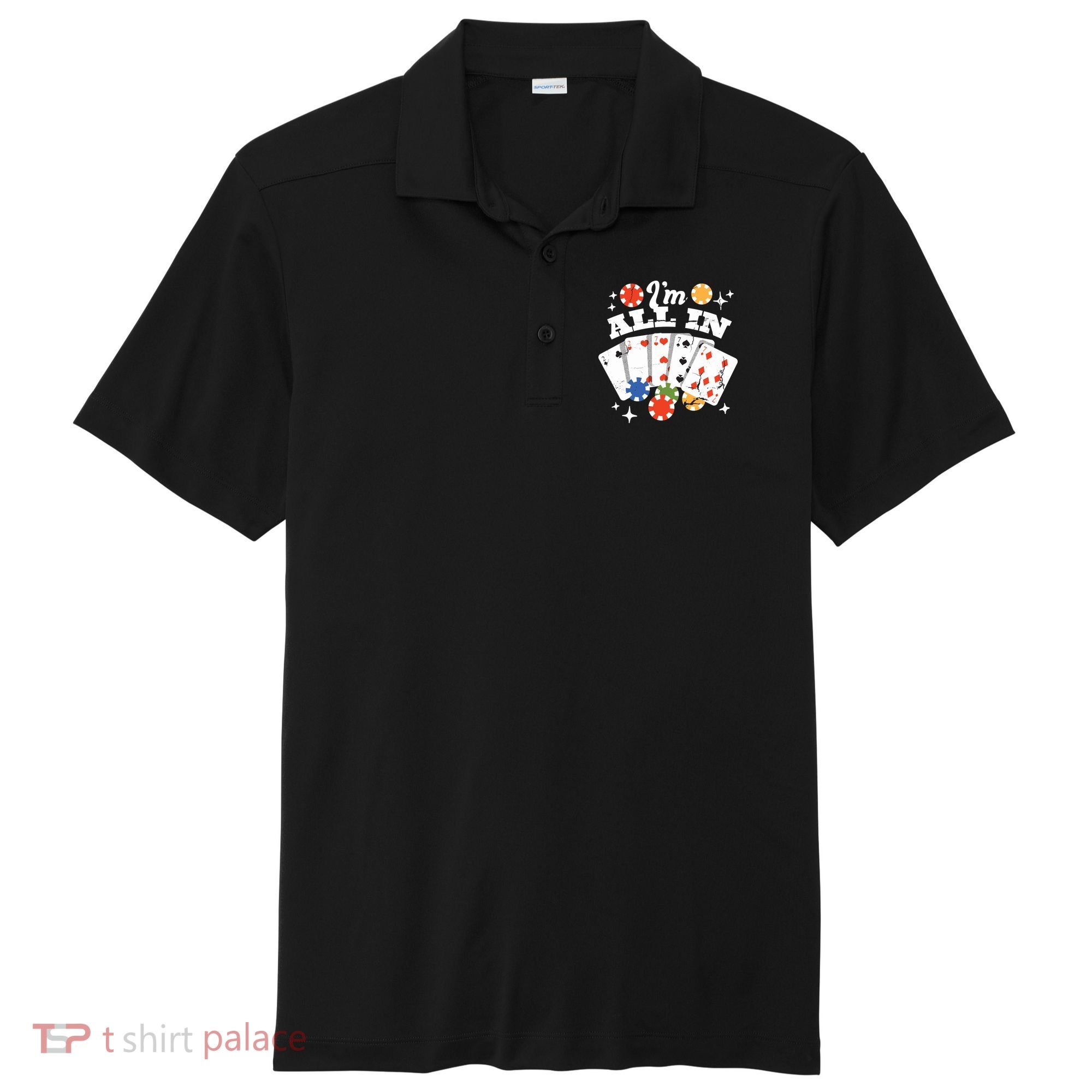 I'm All In Poker Cards Sport-Tek Posi-UV Pro Polo