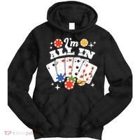 I'm All In Poker Cards Tie Dye Hoodie thumb 0