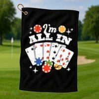 I'm All In Poker Cards Golf Towel thumb 1
