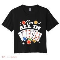 I'm All In Poker Cards Women's Crop Top Tee thumb 0