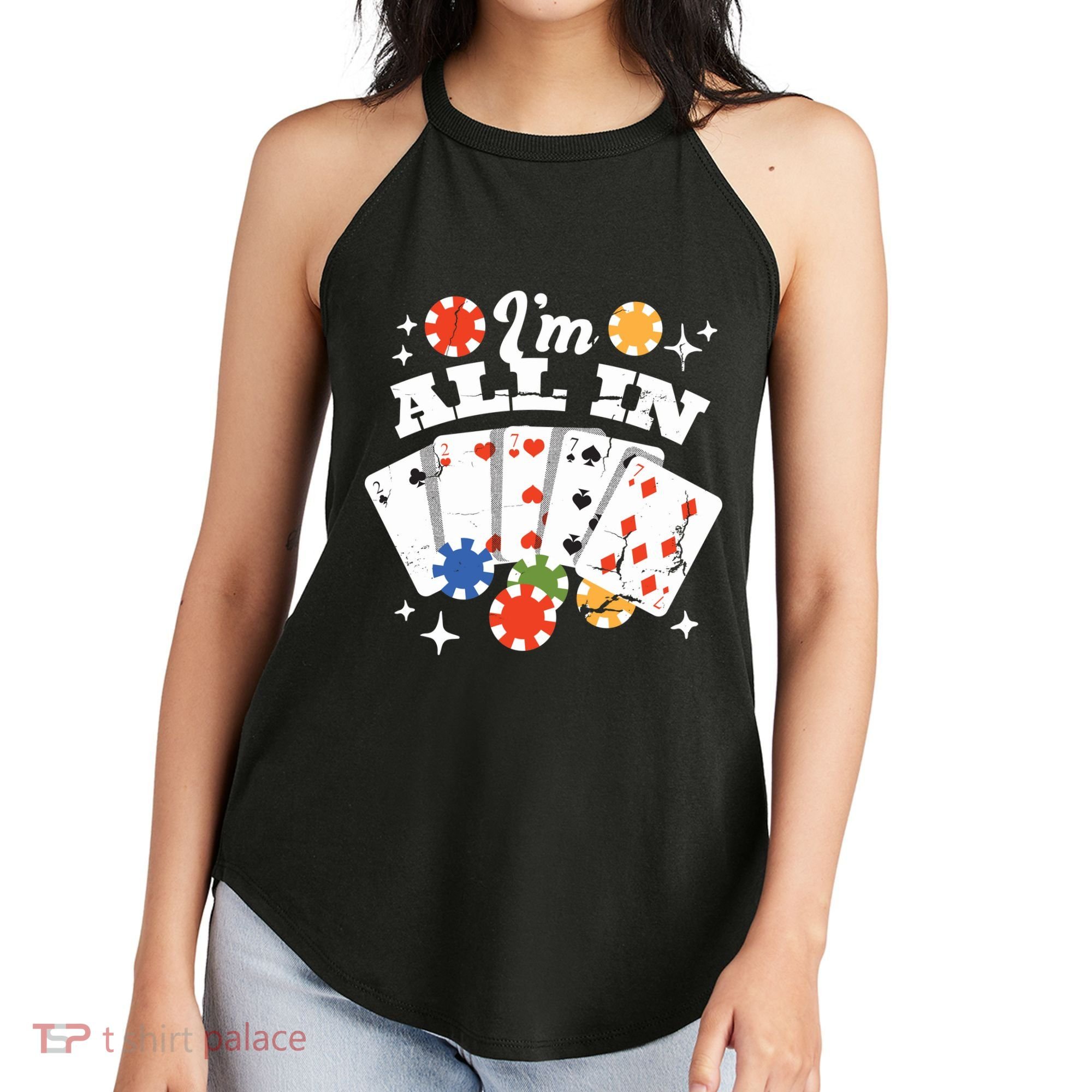 I'm All In Poker Cards Women's Perfect Tri Rocker Tank