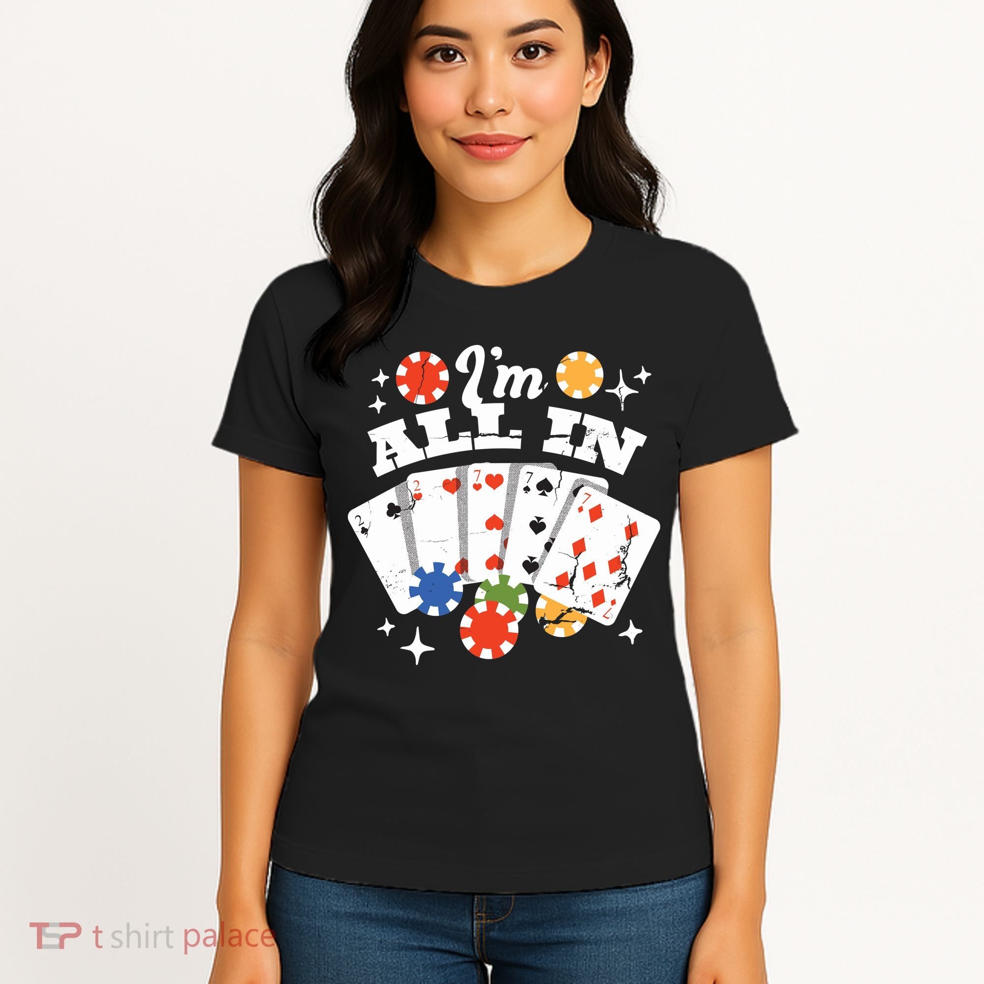 I'm All In Poker Cards Women's T-Shirt
