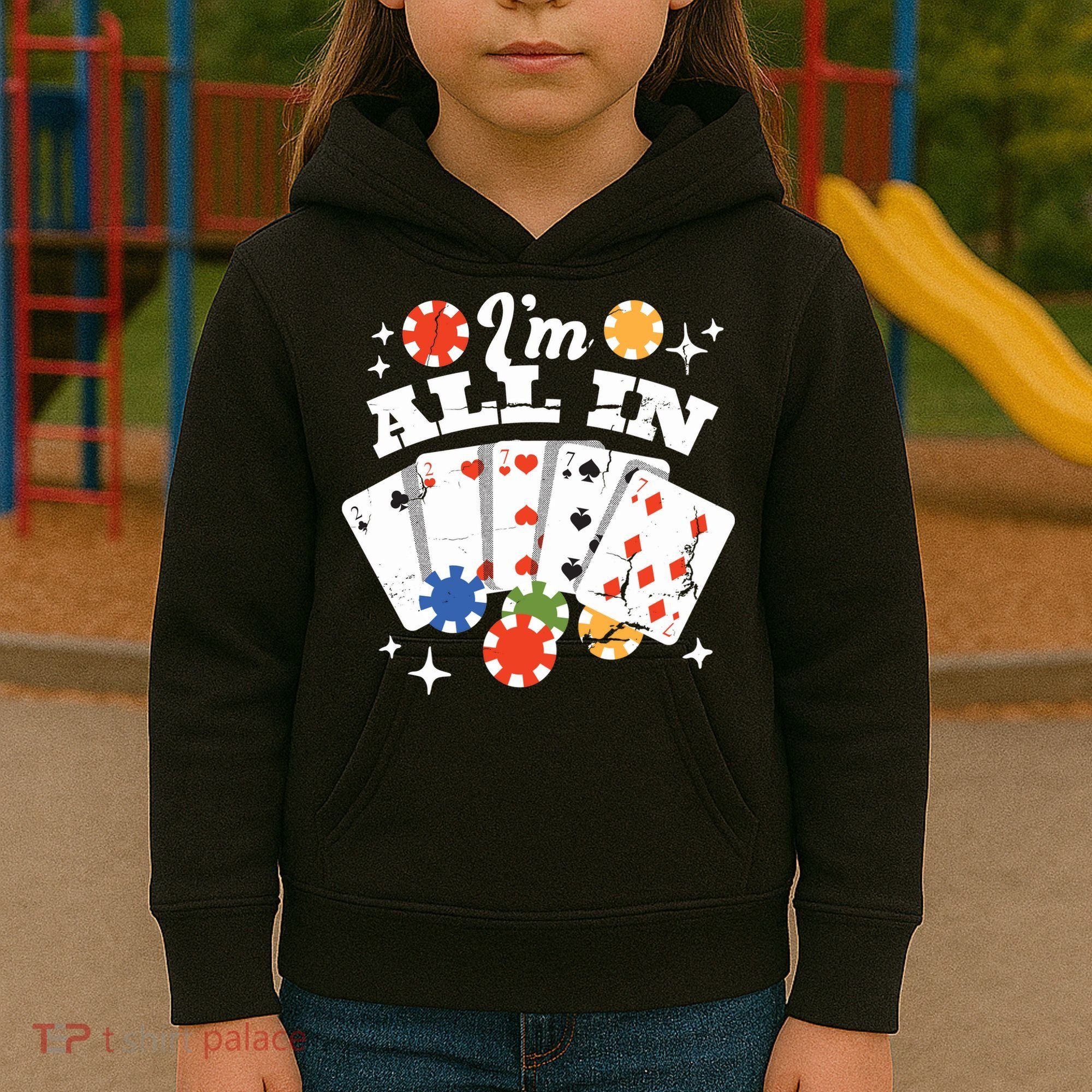 I'm All In Poker Cards Kids Hoodie