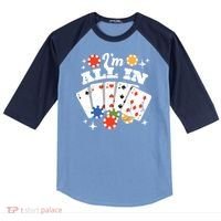 I'm All In Poker Cards Raglan Baseball Sleeve Shirt thumb 0