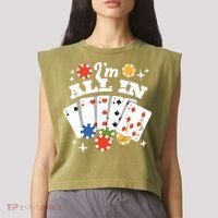 I'm All In Poker Cards Garment-Dyed Women's Muscle Tee thumb 2