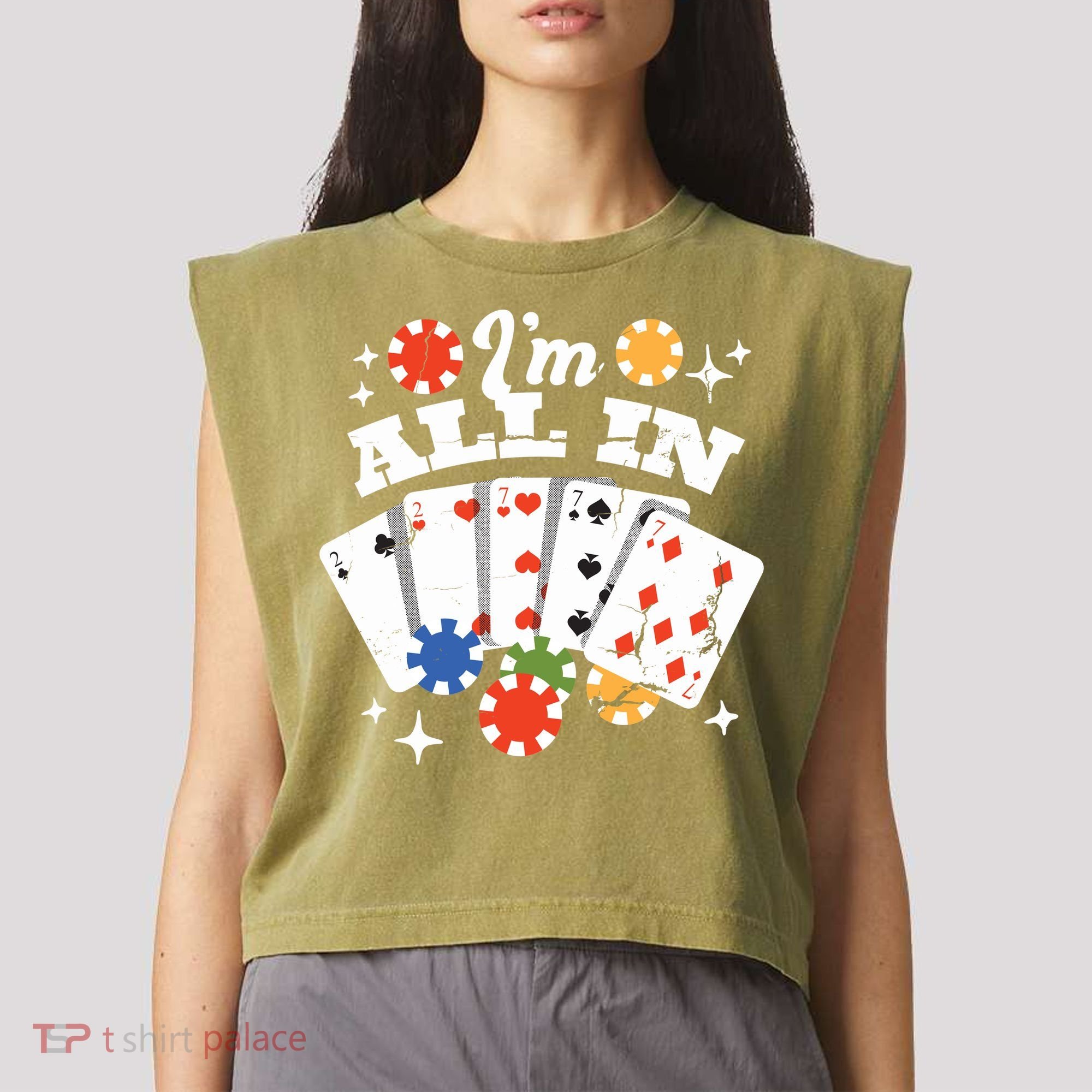I'm All In Poker Cards Garment-Dyed Women's Muscle Tee