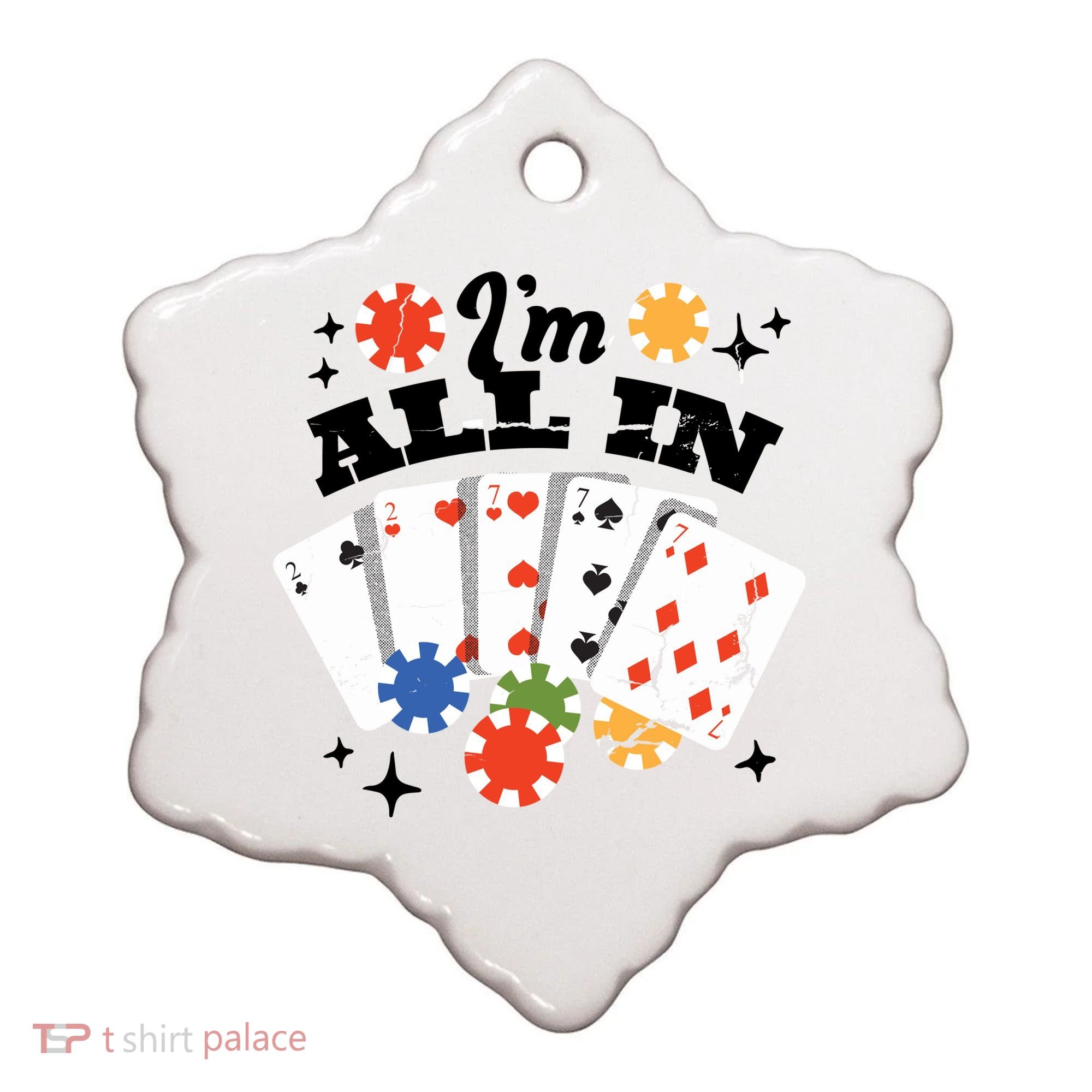 I'm All In Poker Cards Ceramic Ornament